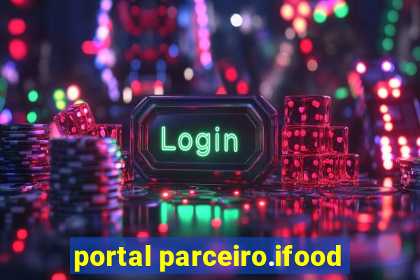 portal parceiro.ifood